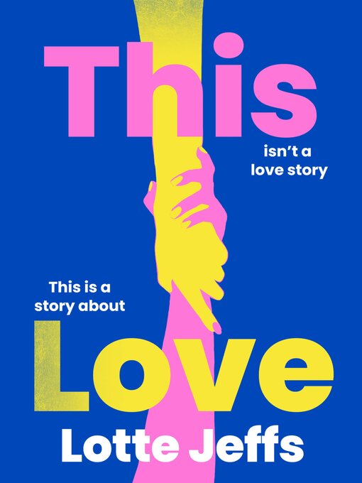 Title details for This Love by Lotte Jeffs - Wait list